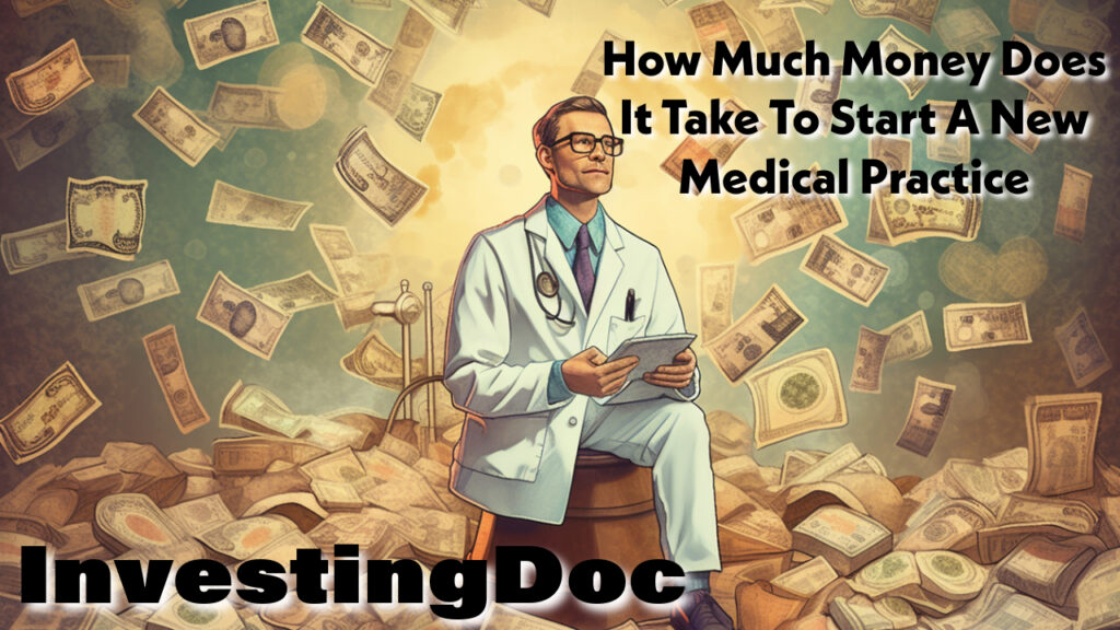 How much money does it take to start a medical practice